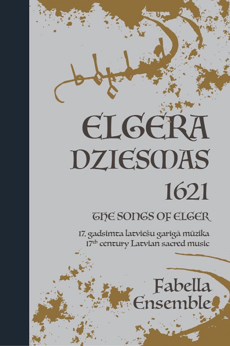 izdevums "Elgera dziesmas. 17. gadsimta latviešu garīgā mūzika" vāks